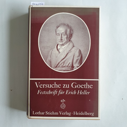 Volker Dürr u. Geza v. Molnár [Hrsg.]  Versuche zu Goethe  Festschrift für Erich Heller zum 65. Geburtstag am 27. 3. 1976 