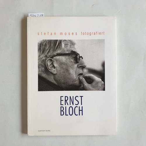 Kufeld, Klaus (Hrsg.)  Stefan Moses fotografiert Ernst Bloch 