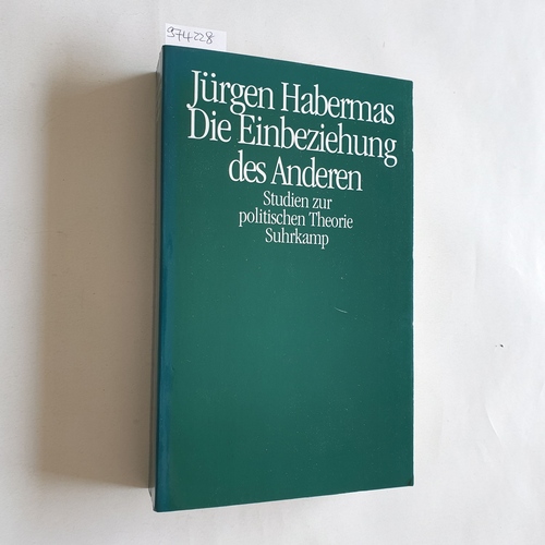 Habermas, Jürgen  Die Einbeziehung des Anderen : Studien zur politischen Theorie 