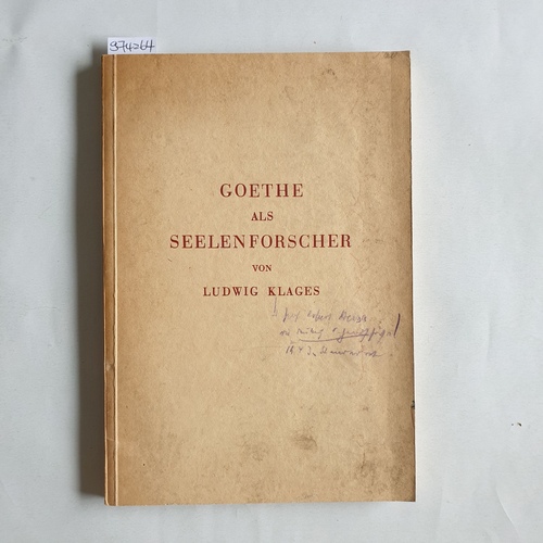 Klages, Ludwig  Goethe als Seelenforscher 