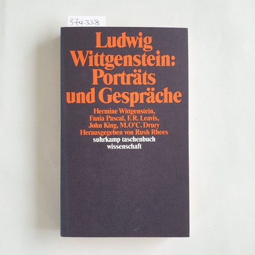 Wittgenstein, Hermine ; Rhees, Rush (Hrsg.)  Ludwig Wittgenstein Porträts und Gespräche 