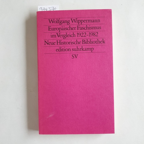 Wippermann, Wolfgang.  Europäischer Faschismus im Vergleich 