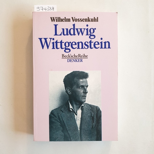 Vossenkuhl, Wilhelm  Ludwig Wittgenstein 