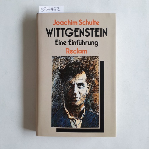 Schulte, Joachim.  Wittgenstein Eine Einführung 