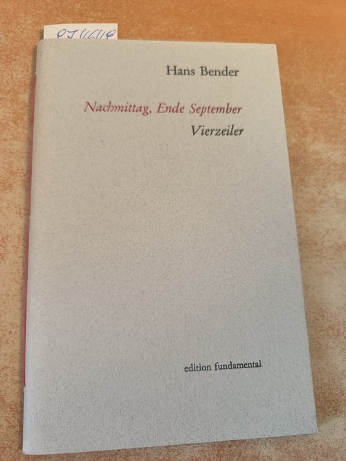 Bender, Hans  Nachmittag, Ende September. Vierzeiler (vom Autor handsigniert) 