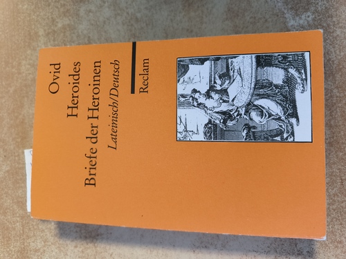Ovid  Heroides /Briefe der Heroinen (Lateinisch/Deutsch) 