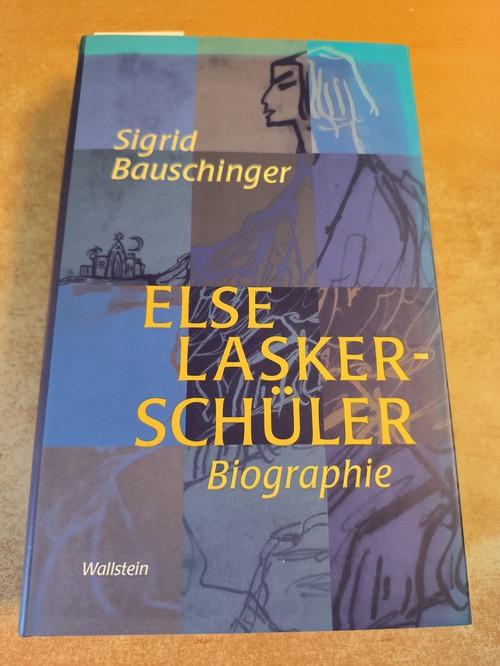 Bauschinger, Sigrid (Verfasser)  Else Lasker-Schüler Biographie 