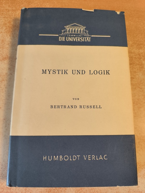 Russell, Bertrand  Mystik und Logik : philosophische Essays 