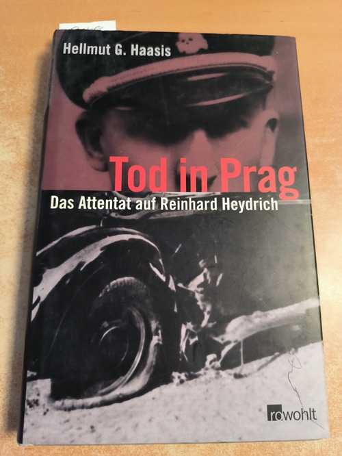 Haasis, Hellmut G.,  Tod in Prag : das Attentat auf Reinhard Heydrich 