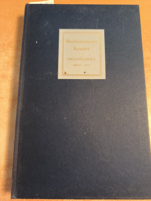 Eberhard von Bodenhausen / Harry Graf Kessler  Ein Briefwechsel 1894-1918. Ausgewählt und Herausgegeben von Hans-Ulrich Simon. Marbacher Schriften 16 