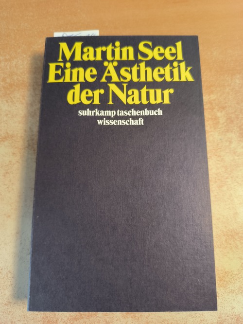 Seel, Martin  Eine Ästhetik der Natur 