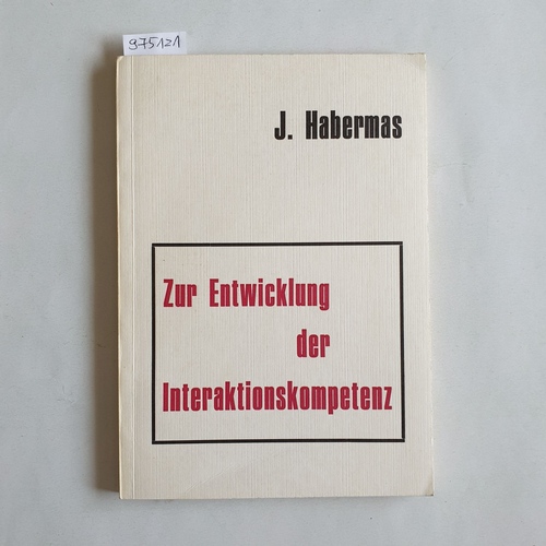 Habermas, Jürgen.  Zur Entwicklung der Interaktionskompetenz 