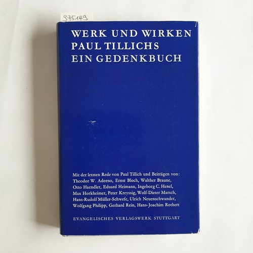 Stuttgart : Evangelisches Verl.  Werk und Wirken Paul Tillichs Ein Gedenkbuch 