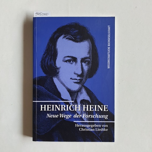 Liedtke, Christian (Hrsg.)  Heinrich Heine 