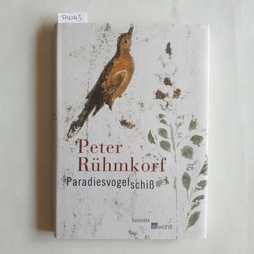 Rühmkorf, Peter  Paradiesvogelschiß Gedichte 