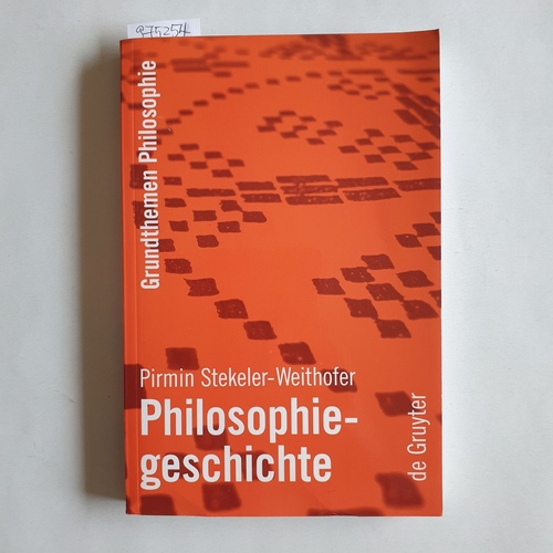 Stekeler, Pirmin  Philosophiegeschichte 