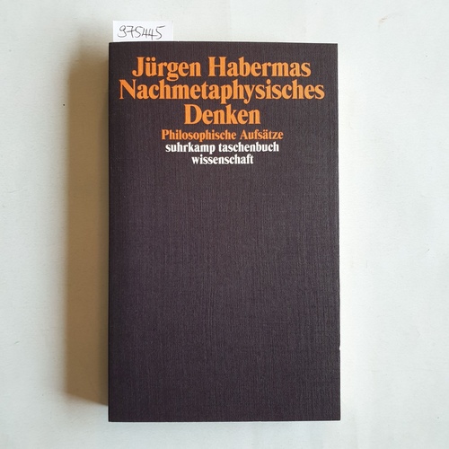 Habermas, Jürgen  Nachmetaphysisches Denken 