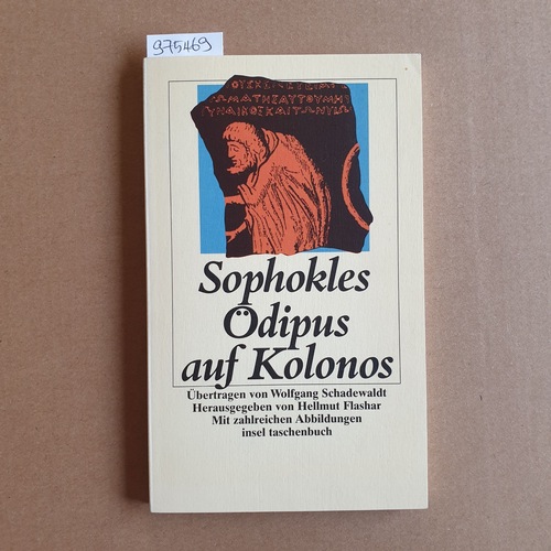 Sophocles ; Flashar, Hellmut (Hrsg.)  Ödipus auf Kolonos 