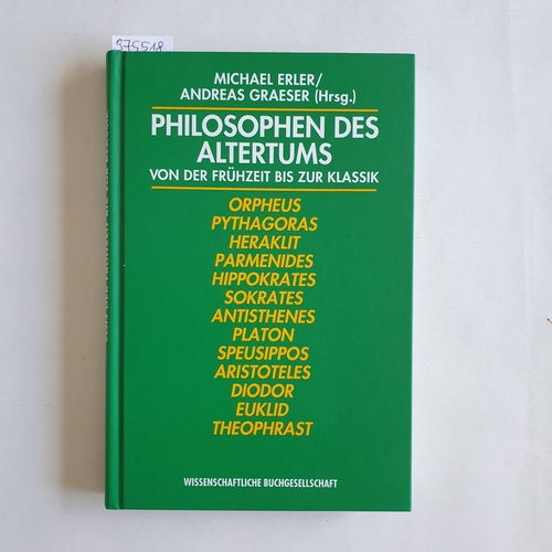 Michael Erler und Andreas Graeser [Hrsg.]  Philosophen des Altertums : eine Einführung 