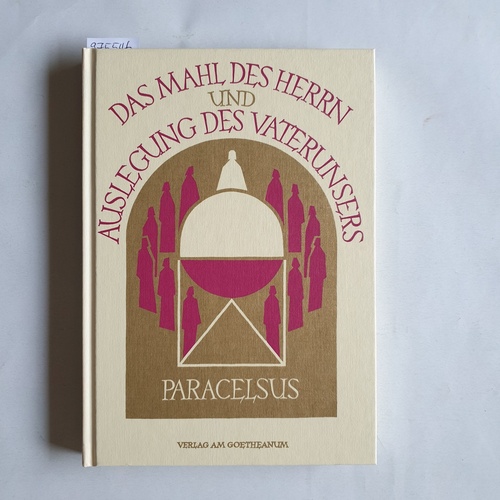 Paracelsus  Das Mahl des Herrn und Auslegung des Vaterunsers 