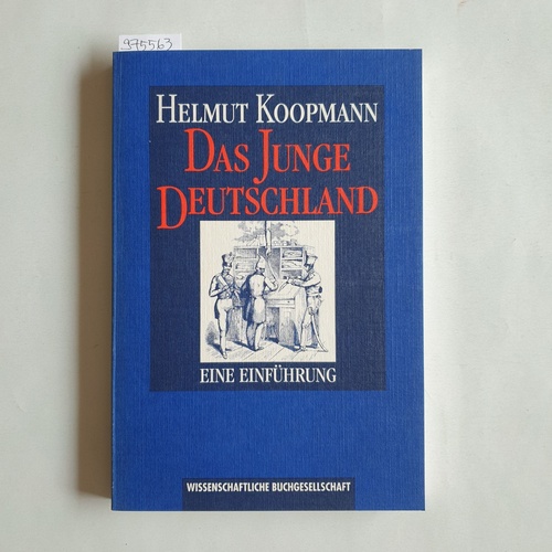 Koopmann, Helmut  Das Junge Deutschland: Eine Einführung 