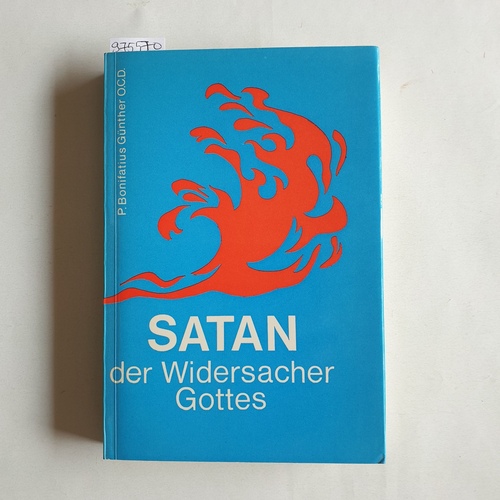 Günther, Bonifatius.  Satan, der Widersacher Gottes 