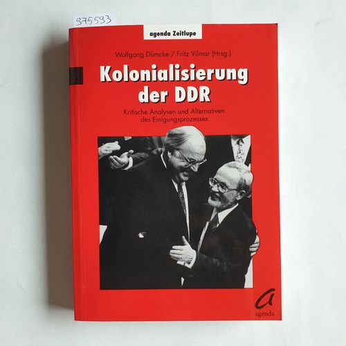 Münster : Agenda  Kolonialisierung der DDR. Kristische Analysen und Alternativen des Einigungsprozesses 