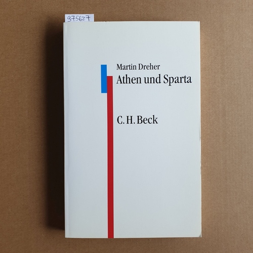 Dreher, Martin  Athen und Sparta 