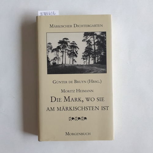 Heimann, Moritz  Die Mark, wo sie am märkischsten ist : Novellen und Betrachtungen 