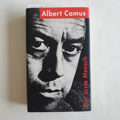 Camus, Albert ; Aumüller, Uli [Übers.]  Der erste Mensch 