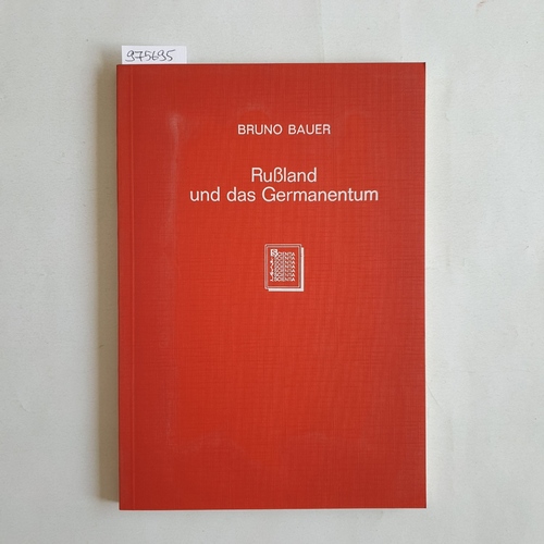 Bauer, Bruno   Russland und das Germanentum 