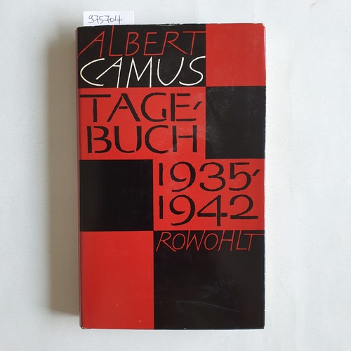 Albert Camus  Tagebuch Mai 1935 - Februar 1942 