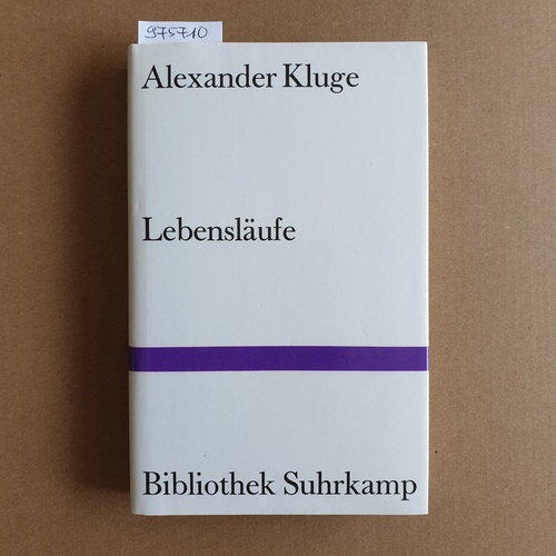 Kluge, Alexander.  Lebensläufe 