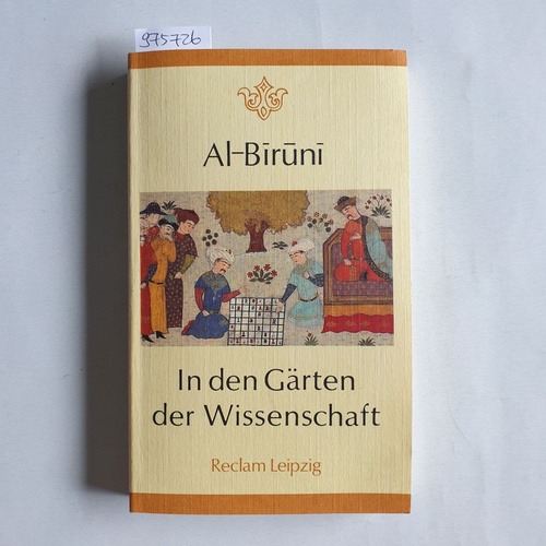 B?r?n?, Abu  In den Gärten der Wissenschaft 