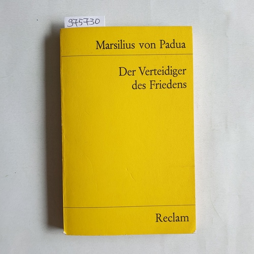 Marsilius, von Padua.  Der Verteidiger des Friedens 