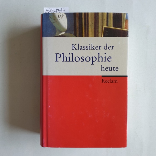 Beckermann, Ansgar (Hrsg.)  Klassiker der Philosophie heute 