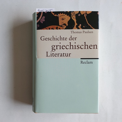 Paulsen, Thomas   Geschichte der griechischen Literatur 