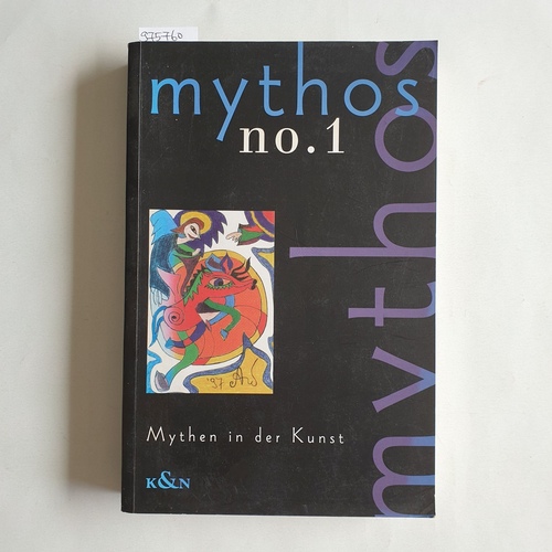   Mythos ; No. 1: Mythen in der Kunst 