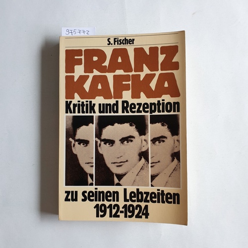 Born, Jürgen [Hrsg.]  Franz Kafka. Kritik und Rezeption zu seinen Lebzeiten 1912-1924 