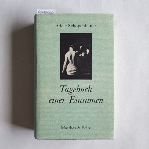 Schopenhauer, Adele  Tagebuch einer Einsamen 