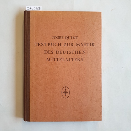 Quint, Josef.  Textbuch zur Mystik des deutschen Mittelalters 