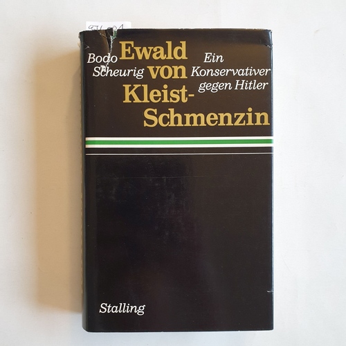 Scheurig, Bodo  Ewald von Kleist-Schmenzin 