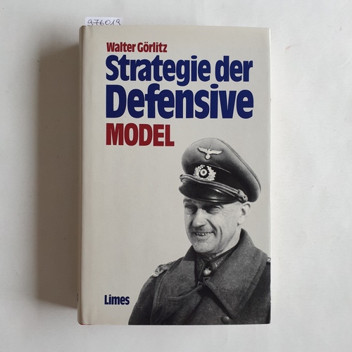 Görlitz, Walter.  Strategie der Defensive : Model 