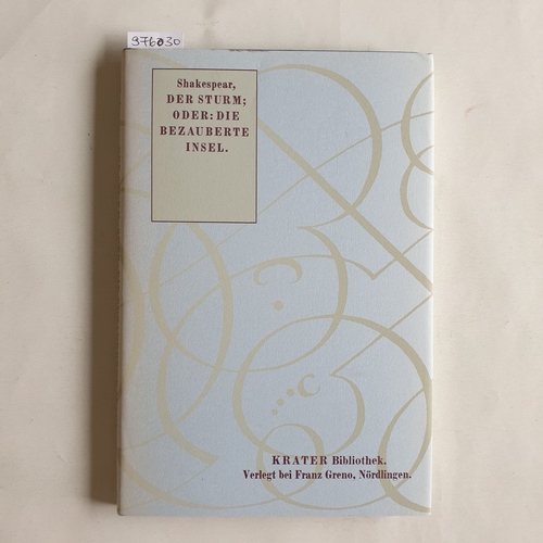 Shakespeare, William  Theatralische Werke in Einzelausgaben: Bd. 5., Der Sturm oder: die bezauberte Insel 
