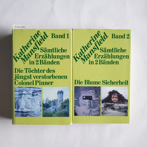 Mansfield, KatherineSchnack, Elisabeth [Hrsg.]  Sämtliche Erzählungen : in 2 Bänden / Band 1. Die Töchter des jüngst verstorbenen Colonel Pinner. + Band 2. Die Blume Sicherheit. (2 BÄNDE) 