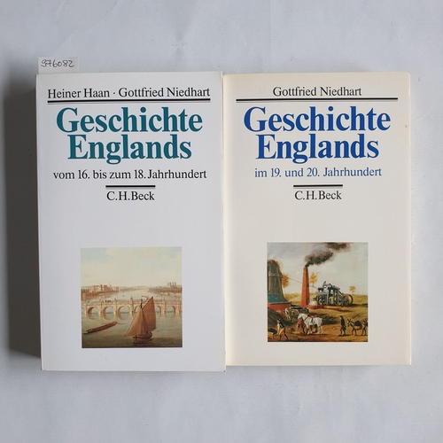 Haan, Heiner.  Geschichte Englands vom 16. bis zum 18. Jahrhundert + Geschichte Englands im 19. und 20. Jahrhundert (2 BÄNDE) 