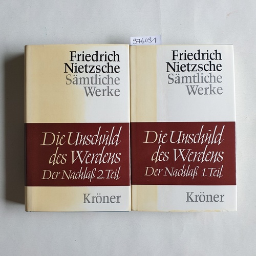 Nietzsche, Friedrich  Die Unschuld des Werdens [2 Bände, komplett 