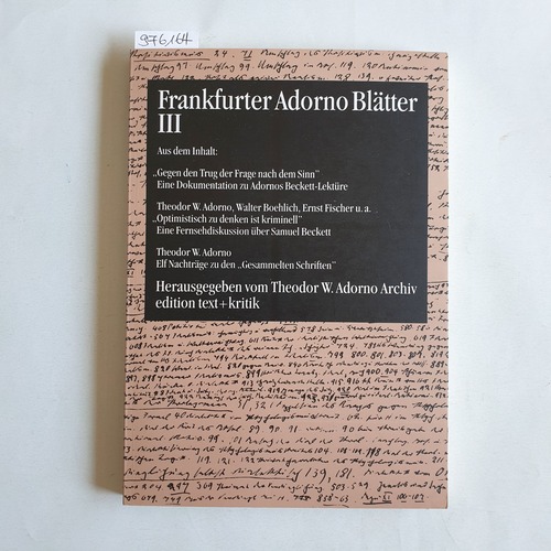 Theodor W Adorno  Frankfurter Adorno Blätter III (Band 3).  Redaktion: Rolf Tiedemann; Hrsg. vom Theodor W.Adorno Archiv; 