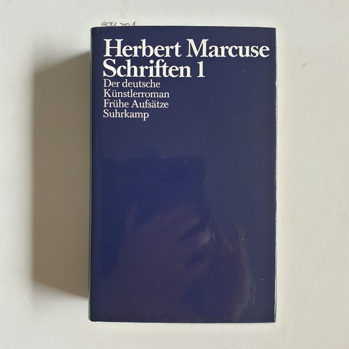 Marcuse, Herbert  Herbert Marcuse: Schriften: Bd. 1., Der deutsche Künstlerroman 