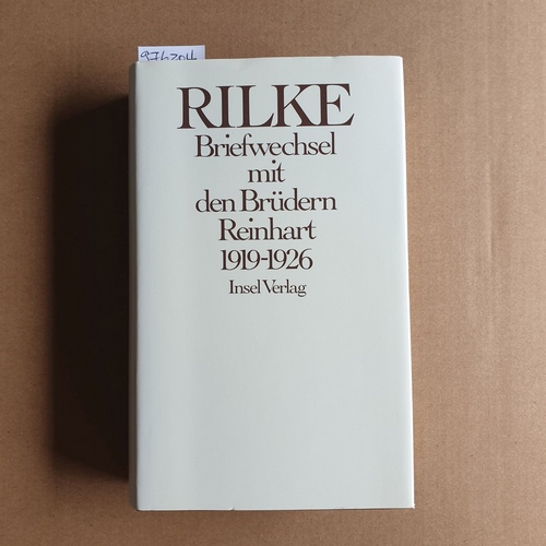 Rilke, Rainer Maria   Briefwechsel mit den Brüdern Reinhart : 1919 - 1926 